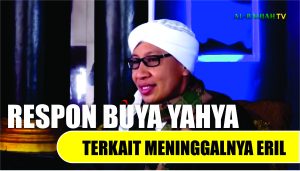 RESPON BUYA YAHYA terkait meninggalnya Eril