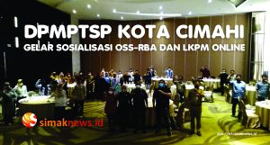 DPMPTSP KOTA CIMAHI GELAR SOSIALISASI OSS-RBA dan LKPM ON LINE