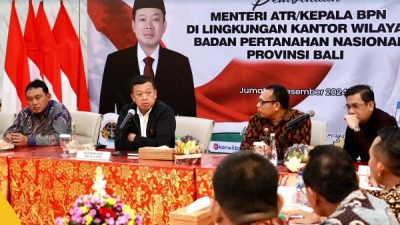 Berikan Solusi Tantangan Birokrasi Modern, Menteri Nusron Berikan Arahan ini untuk Kanwil BPN Provinsi Bali